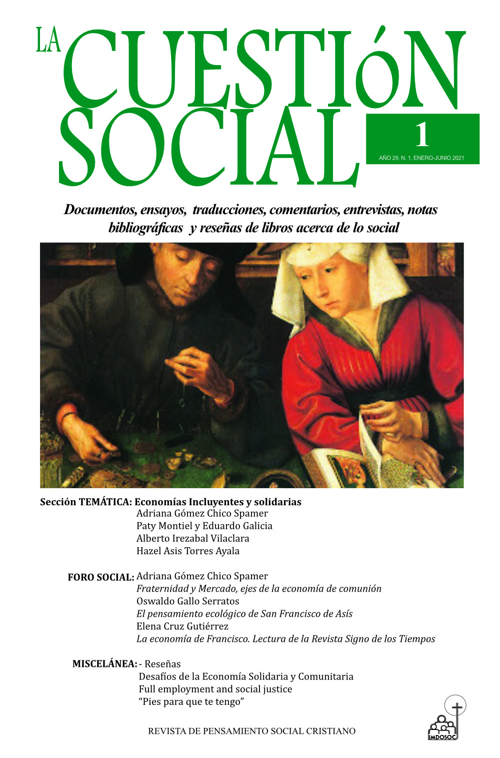 					Ver Núm. 1 (29): La Cuestión Social No. 1. Año 29, Enero - Junio 2021
				